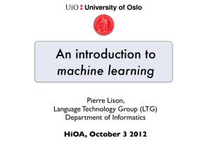 An introduction to machine learning Pierre Lison, Language Technology Group (LTG)