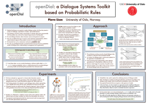 openDial : a Dialogue Systems Toolkit based on Probabilistic Rules Approach
