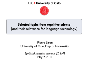 Selected topics from cognitive science (and their relevance for language technology)