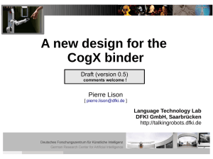 A new design for the CogX binder  Pierre Lison