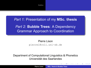 Part 1: Part 2: Grammar Approach to Coordination Pierre Lison