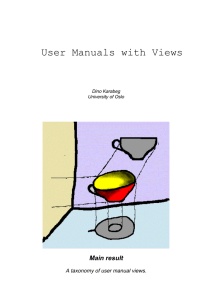 User Manuals with Views Main result A taxonomy of user manual views.