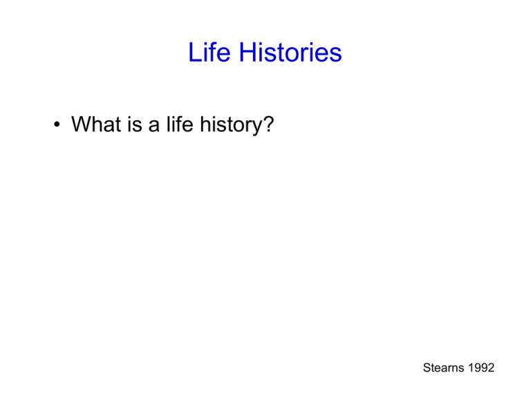 Life Histories What Is A Life History 