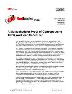 Red books A Metascheduler Proof of Concept using Tivoli Workload Scheduler