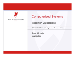 Computerised Systems Inspection Expectations Paul Moody, Inspector