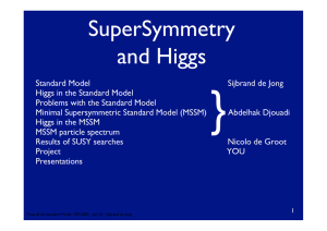 } SuperSymmetry and Higgs