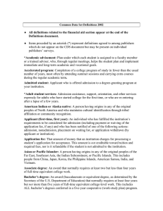 All definitions related to the financial aid section appear at... ♦  Items preceded by an asterisk (*) represent definitions... Definitions document.