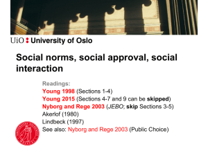 Social norms, social approval, social interaction Readings: Young 1998