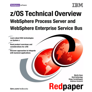 z/OS Technical Overview WebSphere Process Server and WebSphere Enterprise Service Bus Front cover
