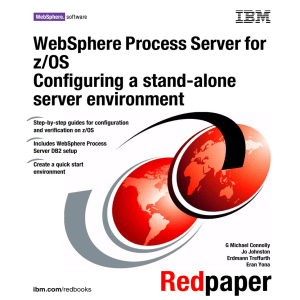 WebSphere Process Server for z/OS Configuring a stand-alone server environment