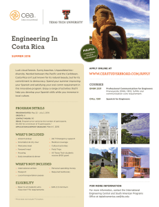 Engineering In Costa Rica WWW.CEASTUDYABROAD.COM/APPLY SUMMER 2016