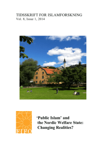 ‘Public Islam’ and the Nordic Welfare State: Changing Realities? TIDSSKRIFT FOR ISLAMFORSKNING