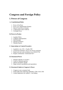Congress and Foreign Policy I. Powers of Congress A. Constitutional Roles