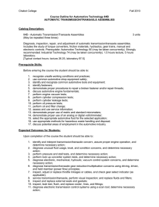 Chabot College Fall 2010 Course Outline for Automotive Technology 64B AUTOMATIC TRANSMISSION/TRANSAXLE ASSEMBLIES