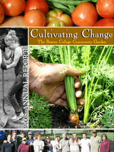 Cultivating Change 2008 ANNUAL REPORT The Boston College Community Garden