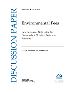 DISCUSSION PAPER Environmental Fees Can Incentives Help Solve the