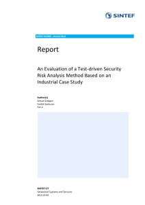 Report  An Evaluation of a Test‐driven Security  Risk Analysis Method Based on an  Industrial Case Study 