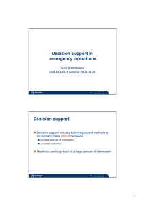 Decision support in emergency operations Decision support