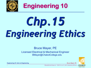 Chp.15 Engineering Ethics Engineering 10 Bruce Mayer, PE