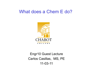 What does a Chem E do? Engr10 Guest Lecture 11-03-11