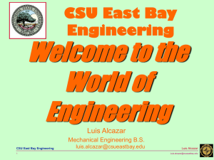 Welcome to the World of Engineering CSU East Bay