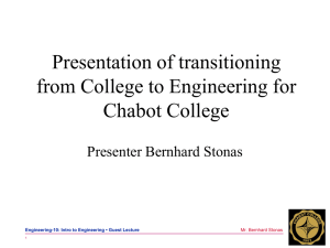 Presentation of transitioning from College to Engineering for Chabot College Presenter Bernhard Stonas