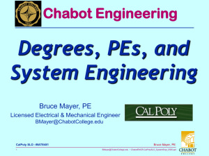 Degrees, PEs, and System Engineering Chabot Engineering Bruce Mayer, PE