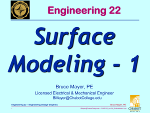 Surface Modeling - 1 Engineering 22 Bruce Mayer, PE