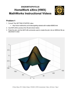 HomeWork eXtra (HWX) MathWorks Instructional Videos ENGR/MTH/PHYS-25 Problem-1
