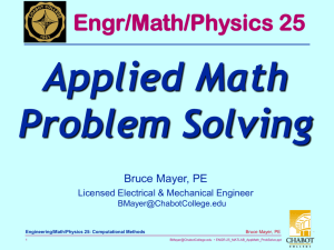 Applied Math Problem Solving Engr/Math/Physics 25 Bruce Mayer, PE