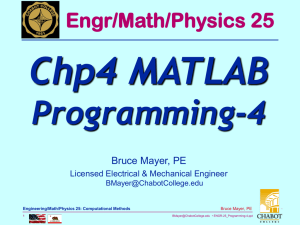 Chp4 MATLAB Programming-4 Engr/Math/Physics 25 Bruce Mayer, PE
