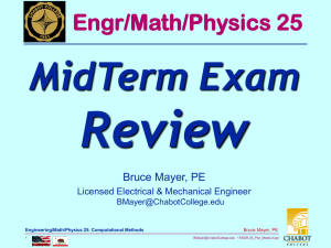 Review MidTerm Exam Engr/Math/Physics 25 Bruce Mayer, PE