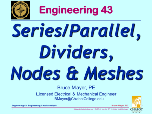 Series/Parallel, Dividers, Nodes &amp; Meshes Engineering 43