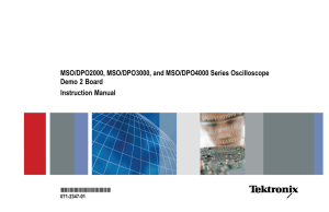 MSO/DPO2000, MSO/DPO3000, and MSO/DPO4000 Series Oscilloscope Demo 2 Board Instruction Manual *P071234701*