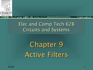Chapter 9 Active Filters Elec and Comp Tech 62B Circuits and Systems