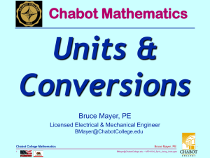 Units &amp; Conversions Chabot Mathematics Bruce Mayer, PE