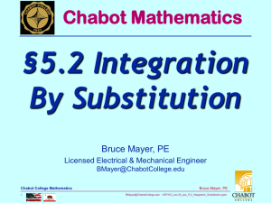 §5.2 Integration By Substitution Chabot Mathematics Bruce Mayer, PE
