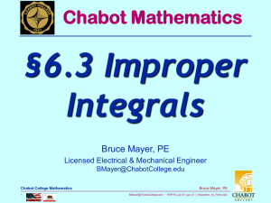 §6.3 Improper Integrals Chabot Mathematics Bruce Mayer, PE