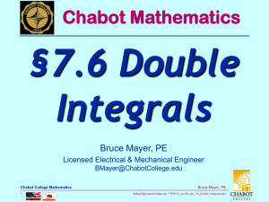 §7.6 Double Integrals Chabot Mathematics Bruce Mayer, PE