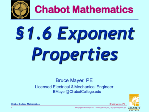 §1.6 Exponent Properties Chabot Mathematics Bruce Mayer, PE