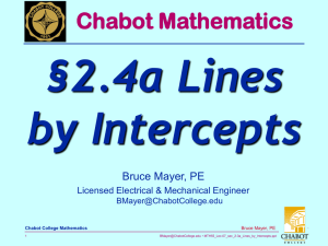 §2.4a Lines by Intercepts Chabot Mathematics Bruce Mayer, PE