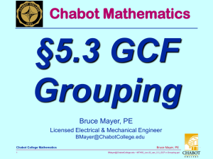 §5.3 GCF Grouping Chabot Mathematics Bruce Mayer, PE