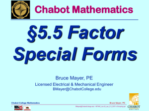 §5.5 Factor Special Forms Chabot Mathematics Bruce Mayer, PE