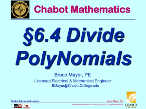 §6.4 Divide PolyNomials Chabot Mathematics Bruce Mayer, PE