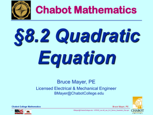 §8.2 Quadratic Equation Chabot Mathematics Bruce Mayer, PE