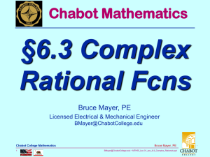 §6.3 Complex Rational Fcns Chabot Mathematics Bruce Mayer, PE