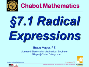 §7.1 Radical Expressions Chabot Mathematics Bruce Mayer, PE