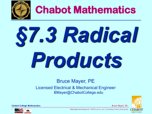 §7.3 Radical Products Chabot Mathematics Bruce Mayer, PE