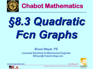 §8.3 Quadratic Fcn Graphs Chabot Mathematics Bruce Mayer, PE
