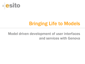 Bringing Life to Models Model driven development of user interfaces